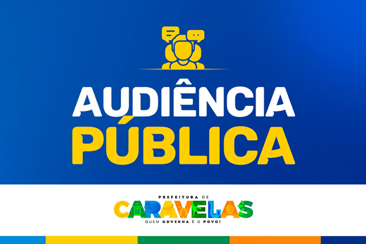 Prefeitura de Caravelas promove Audiência Pública para apresentar metas fiscais do 2º Quadrimestre de 2025